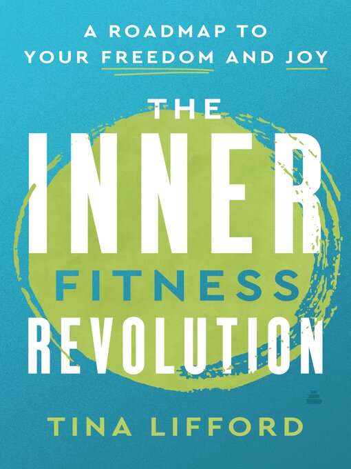 Title details for The Inner Fitness Revolution by Tina Lifford - Available